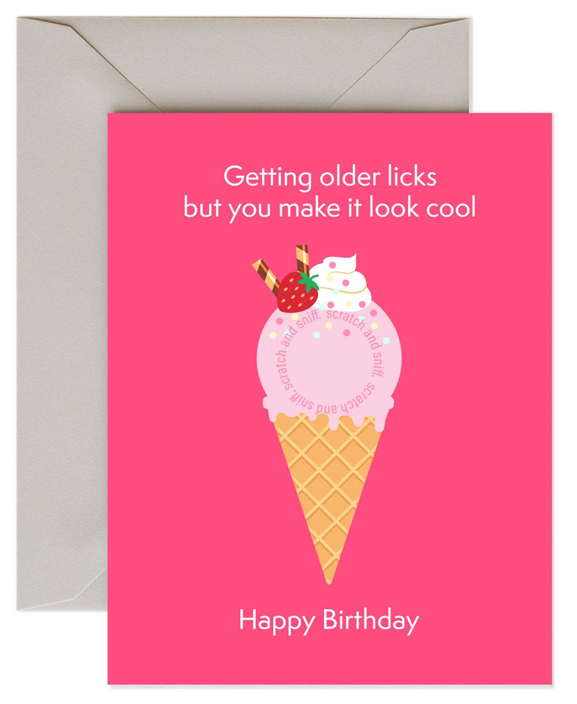 Getting Older Licks Scratch & Sniff Greeting Card